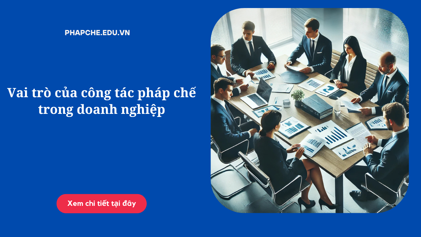 vai-tro-cua-cong-tac-phap-che-trong-doanh-nghiep