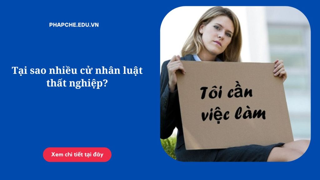 Tại sao nhiều cử nhân luật thất nghiệp;