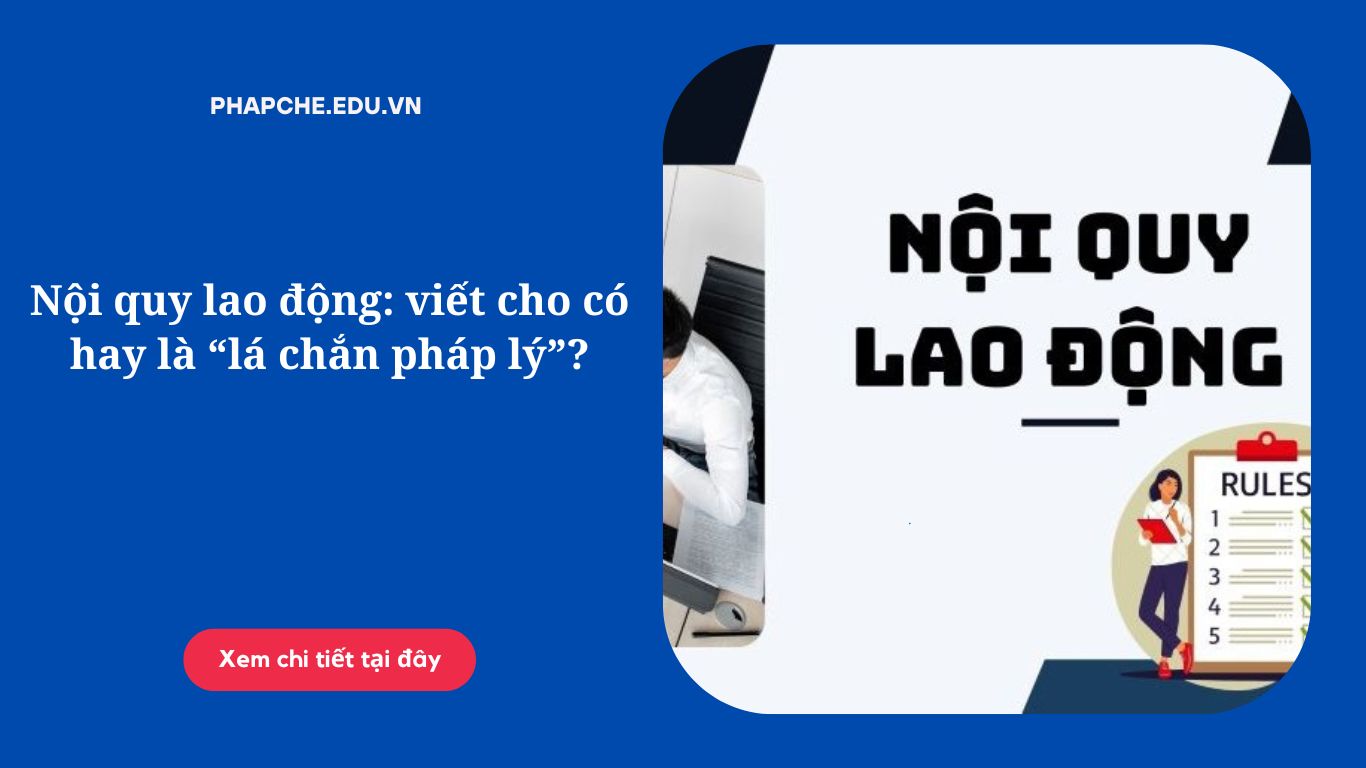 noi-quy-lao-dong-viet-cho-co-hay-la-la-chan-phap-ly