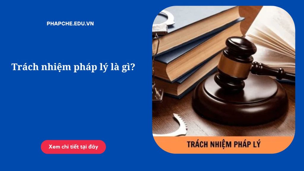 trach-nhiem-phap-ly-la-gi
