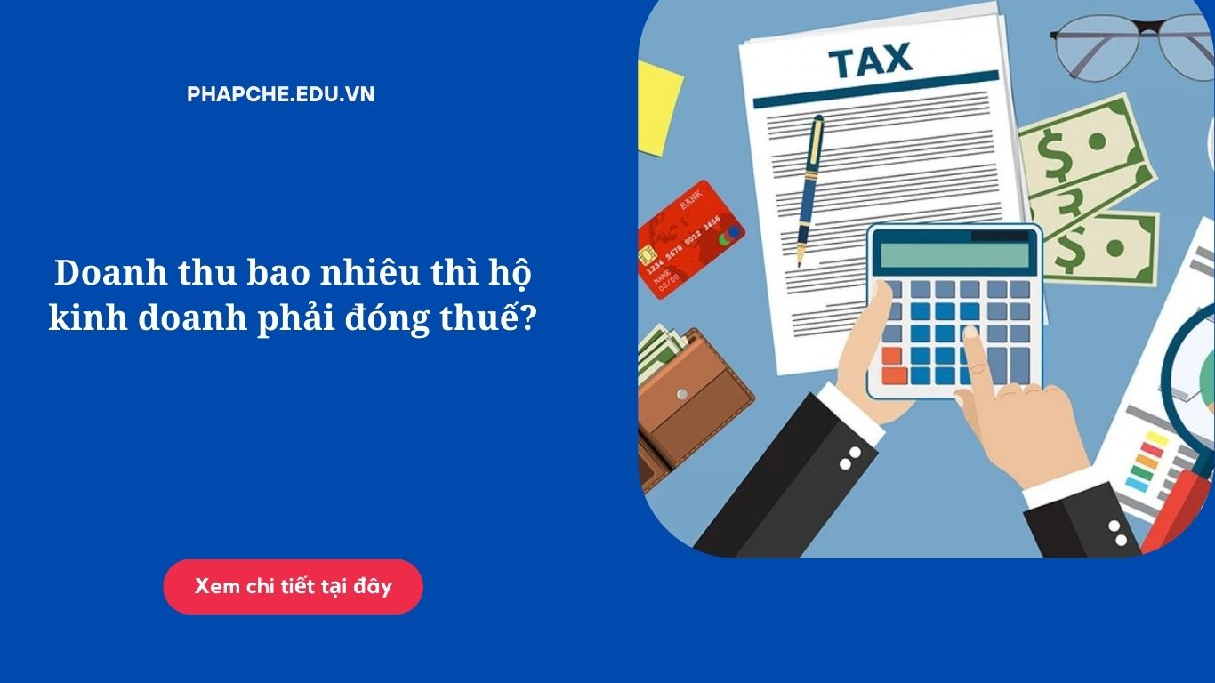 doanh-thu-bao-nhieu-thi-ho-kinh-doanh-phai-dong-thue