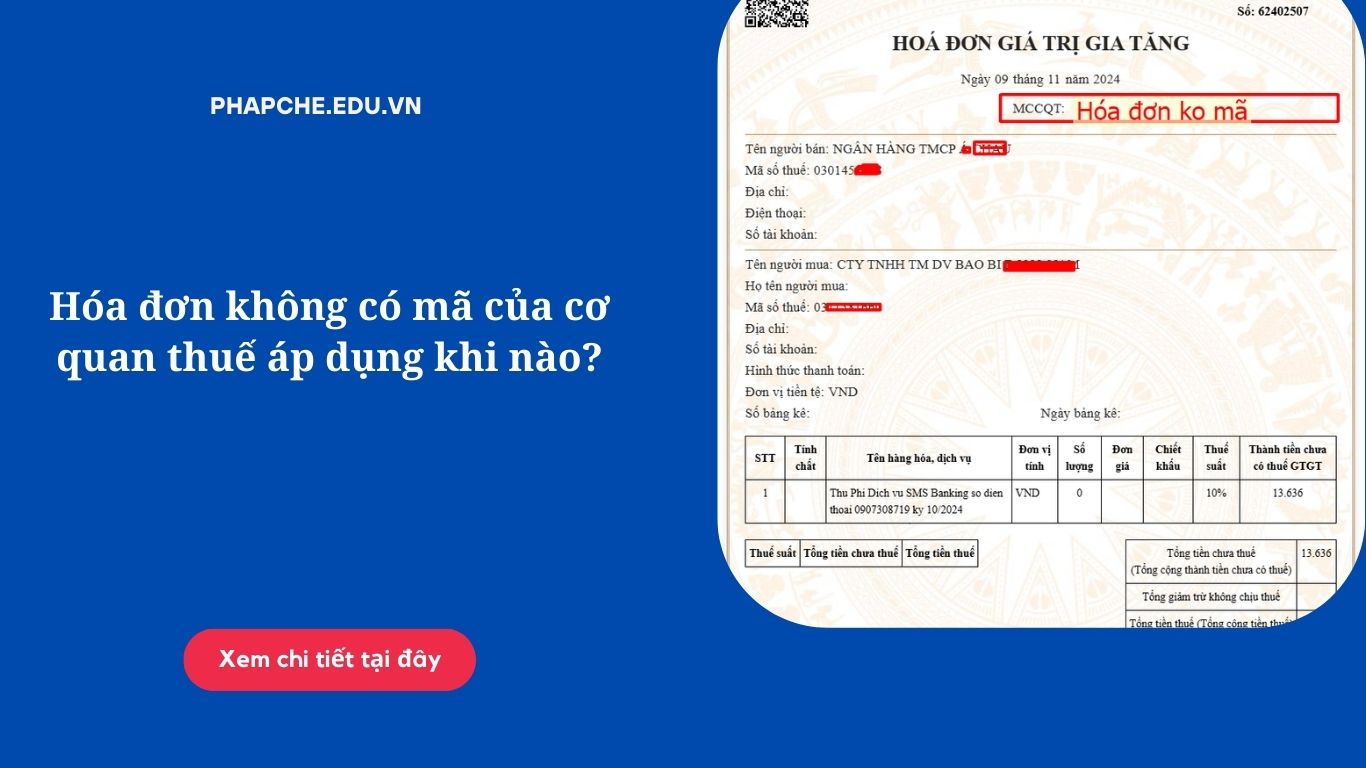 hoa-don-khong-co-ma-cua-co-quan-thue-ap-dung-khi-nao