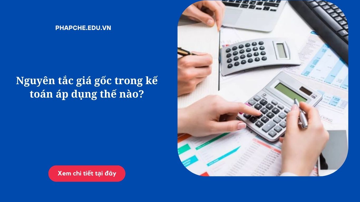 nguyen-tac-gia-goc-trong-ke-toan